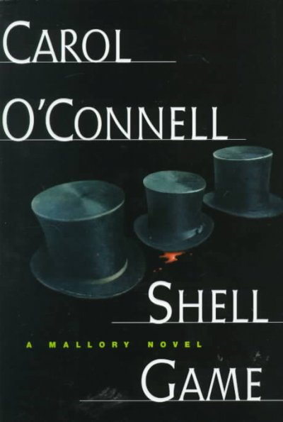 Shell game / by Carol O'Connell.