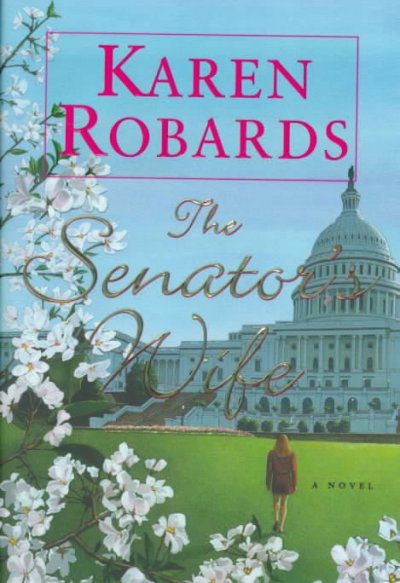 The senator's wife / Karen Robards.