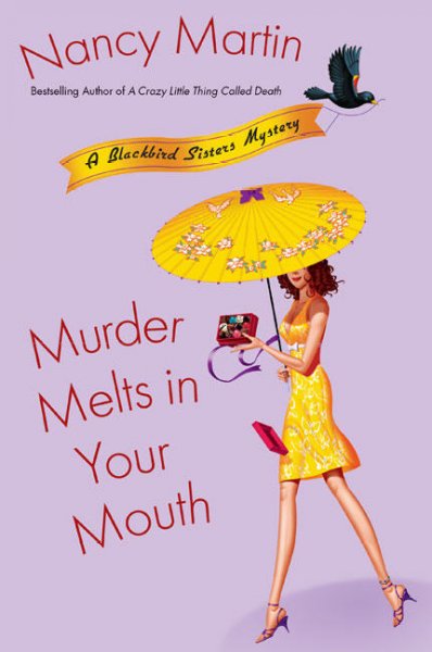 Murder melts in your mouth.