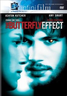 The butterfly effect [videorecording (DVD)]. 