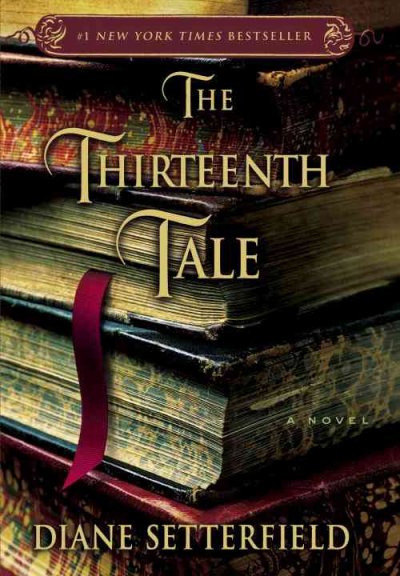 The thirteenth tale / Diane Setterfield. --.