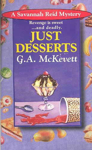 Just desserts / G. A. McKevett.