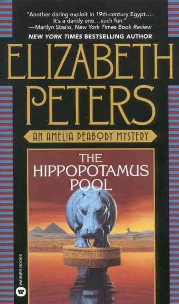 The hippopotamus pool [Paperback] : [an Amelia Peabody mystery].