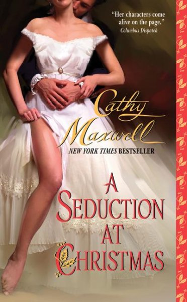 A seduction at Christmas / Cathy Maxwell.
