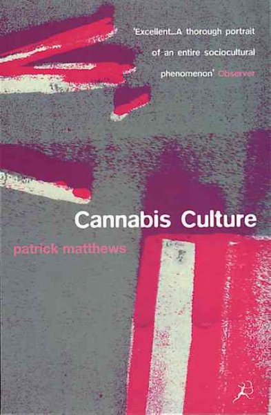 Cannabis culture : a journey through disputed territory.