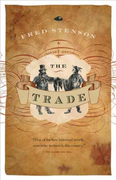 The trade / Fred Stenson.