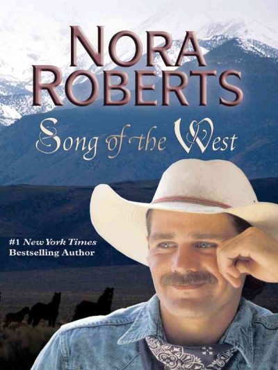 Song of the West / Nora Roberts.