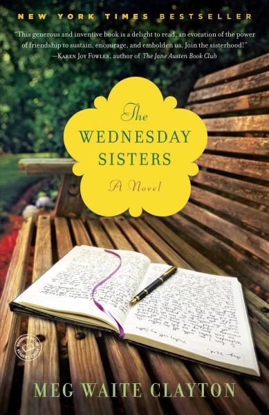 The Wednesday sisters : a novel / Meg Waite Clayton.