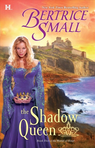 The shadow queen : book five of the world of Hetar / by Bertrice Small.