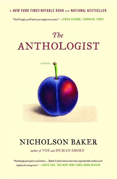 The anthologist / Nicholson Baker.