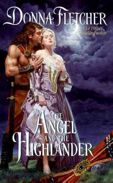 The angel and the Highlander / Donna Fletcher.