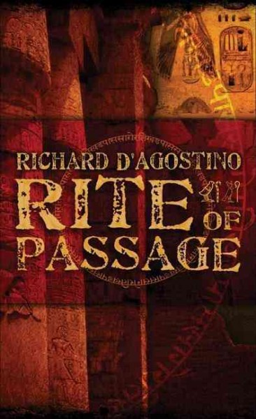 Rite of passage / Richard D'Agostino.