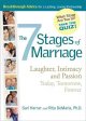 The 7 stages of marriage : laughter, intimacy and passion today, tomorrow and forever  Cover Image