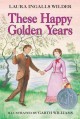These happy golden years  Cover Image