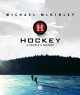 Hockey : a people's history  Cover Image