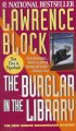 The burglar in the library : a Bernie Rhodenbarr mystery  Cover Image