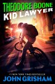Theodore Boone : kid lawyer  Cover Image
