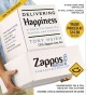 Delivering happiness a path to profits, passion, and purpose  Cover Image