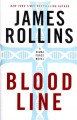 Blood line: a sigma force novel Cover Image