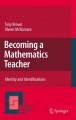 Becoming a Mathematics Teacher Identity and Identifications  Cover Image