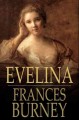 Evelina, or, The history of a young lady's entrance into the world Cover Image