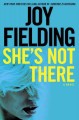 Go to record She's not there : a novel