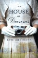 The house of dreams : a novel  Cover Image