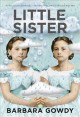 Go to record Little sister : a novel