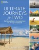 Ultimate journeys for two : extraordinary destinations on every continent  Cover Image
