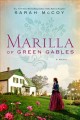 Go to record Marilla of Green Gables : a novel