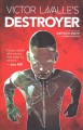 Victor LaValle's Destroyer  Cover Image