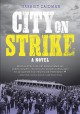 Go to record City on strike : a novel