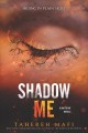 Shadow Me : a Shatter Me Novella  Cover Image