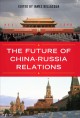 The future of China-Russia relations Cover Image