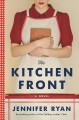 Go to record The kitchen front : a novel
