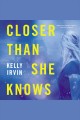 Closer than she knows Cover Image