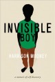 Invisible Boy : A Memoir of Self-Discovery  Cover Image